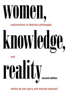 Women, Knowledge, and Reality - 