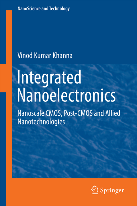 Integrated Nanoelectronics - Vinod Kumar Khanna