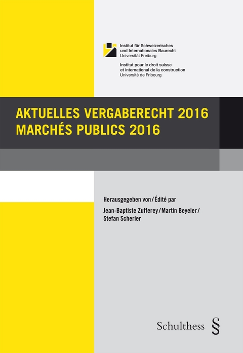 Aktuelles Vergaberecht 2016 / Marchés publics 2016 - 