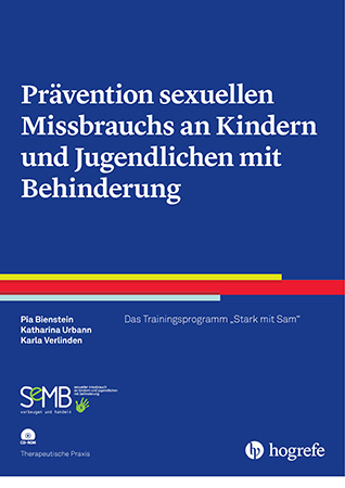 Prävention sexuellen Missbrauchs an Kindern und Jugendlichen mit Behinderung - Pia Bienstein, Katharina Urbann, Karla Verlinden