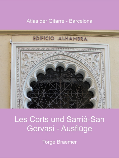 Les Corts und Sarrià-San Gervasi - Ausflüge -  Torge Braemer