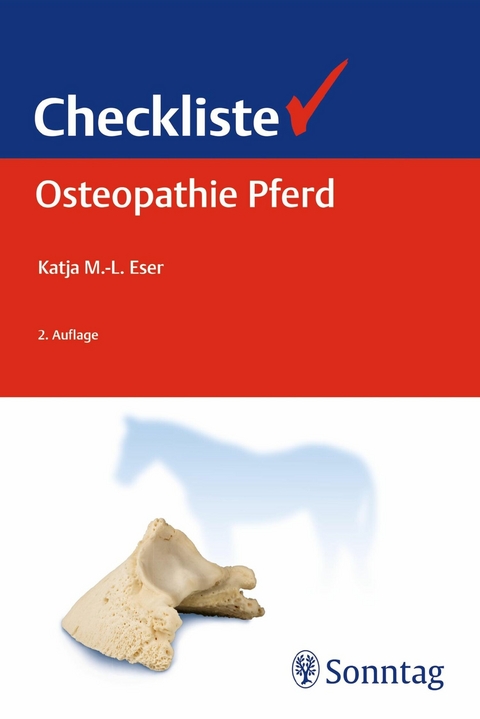 Checkliste Osteopathie Pferd -  Katja Eser