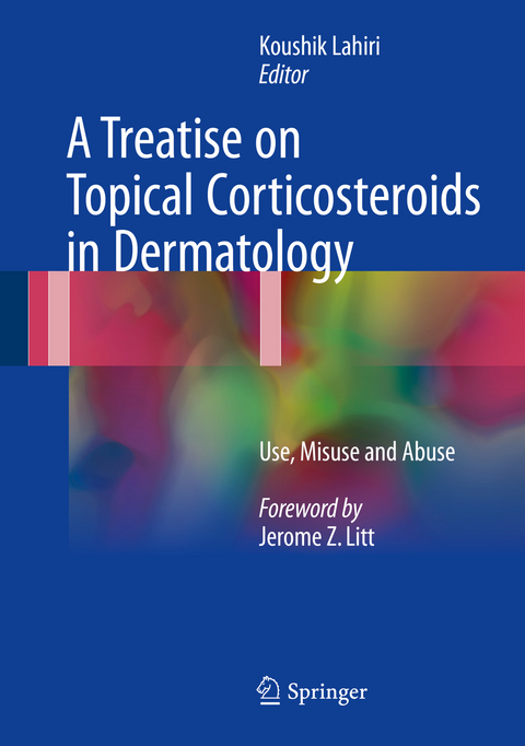 A Treatise on Topical Corticosteroids in Dermatology - 