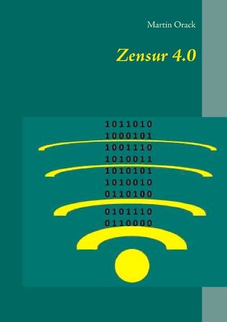 Zensur 4.0 - Martin Orack