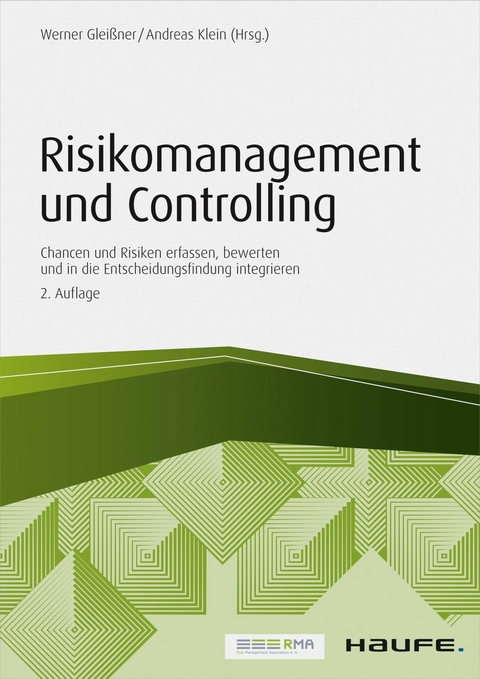 Risikomanagement und Controlling -  Werner Gleißner,  Andreas Klein