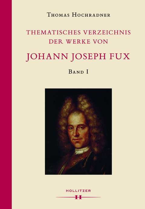Thematisches Verzeichnis der Werke von Johann Joseph Fux - Thomas Hochradner