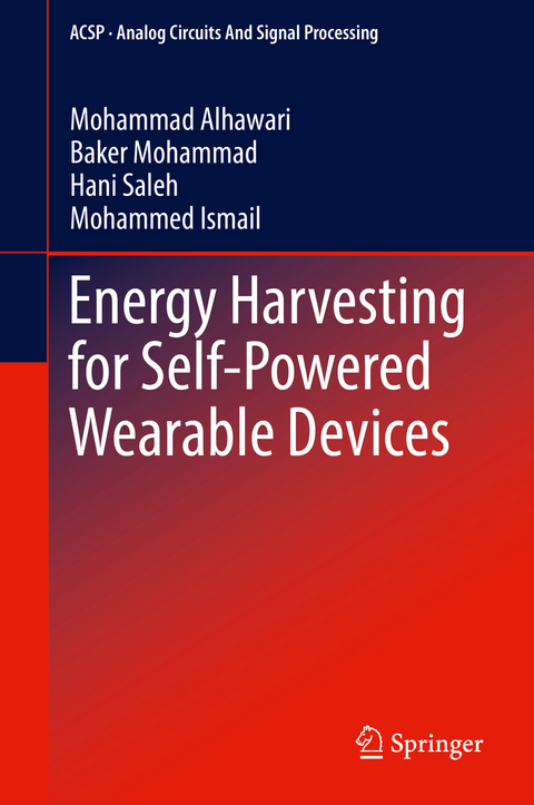 Energy Harvesting for Self-Powered Wearable Devices - Mohammad Alhawari, Baker Mohammad, Hani Saleh, Mohammed Ismail