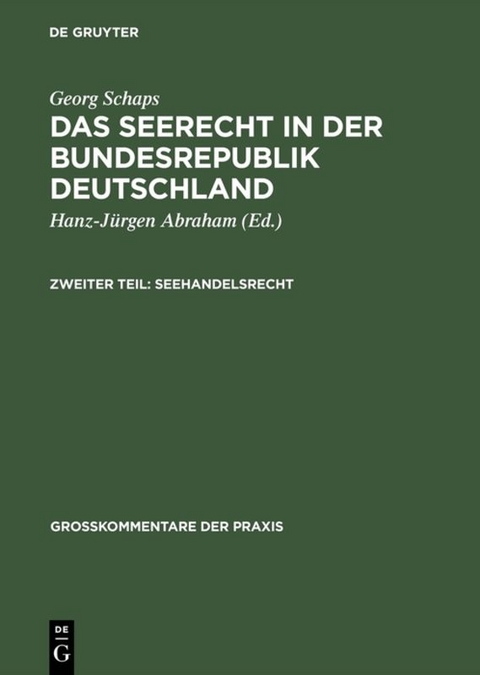 Georg Schaps: Das Seerecht in der Bundesrepublik Deutschland / Seehandelsrecht - Georg Schaps