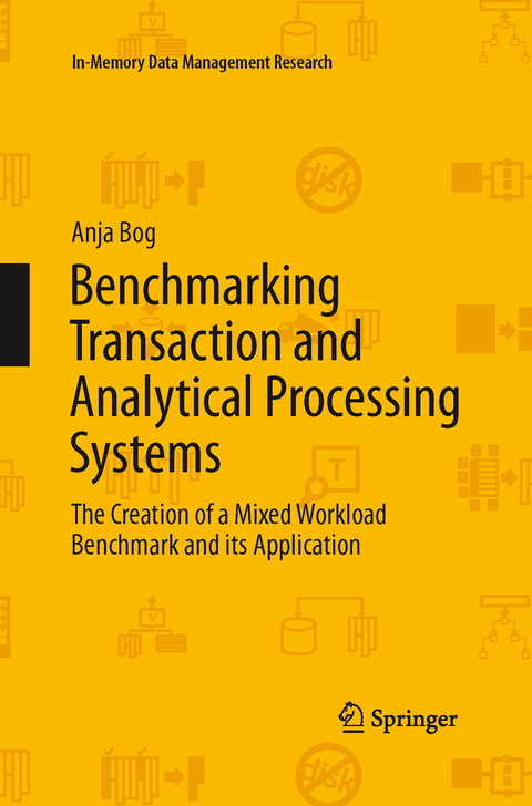 Benchmarking Transaction and Analytical Processing Systems - Anja Bog