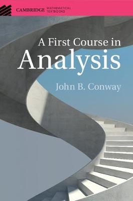 First Course in Analysis - John B. Conway