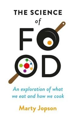 Science of Food -  Marty Jopson