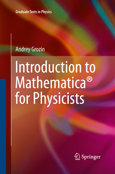 Introduction to Mathematica® for Physicists - Andrey Grozin