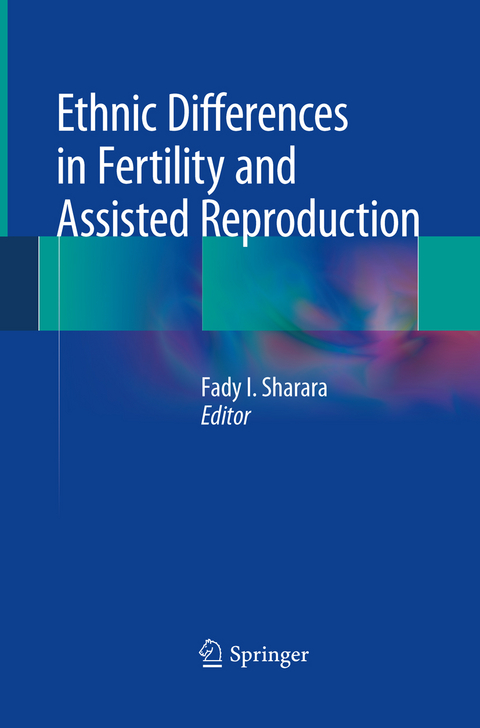 Ethnic Differences in Fertility and Assisted Reproduction - 
