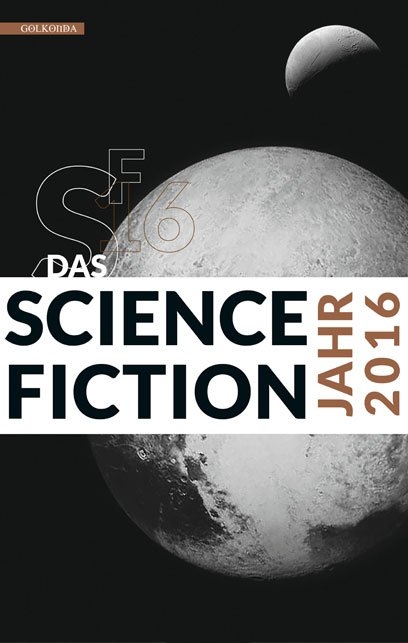 Das Science Fiction Jahr 2016 - 