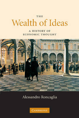 Wealth of Ideas -  Alessandro Roncaglia