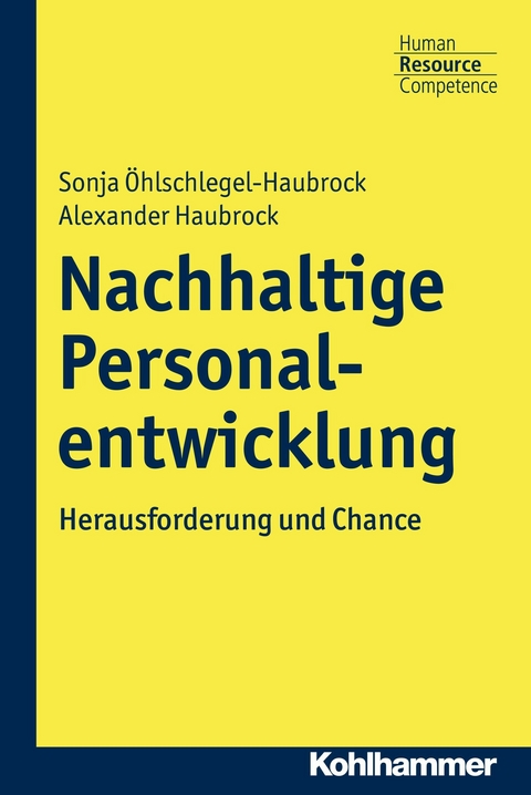 Nachhaltige Personalentwicklung - Sonja Öhlschlegel-Haubrock, Alexander Haubrock