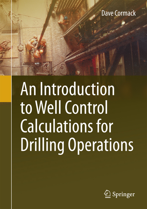 An Introduction to Well Control Calculations for Drilling Operations -  Dave Cormack