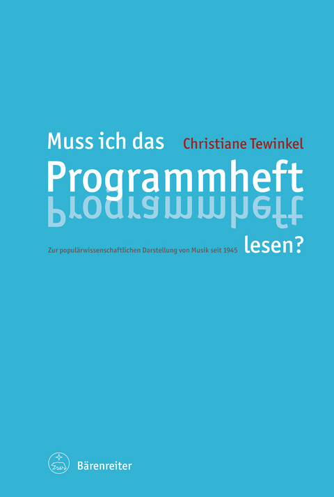 Muss ich das Programmheft lesen? - Christiane Tewinkel