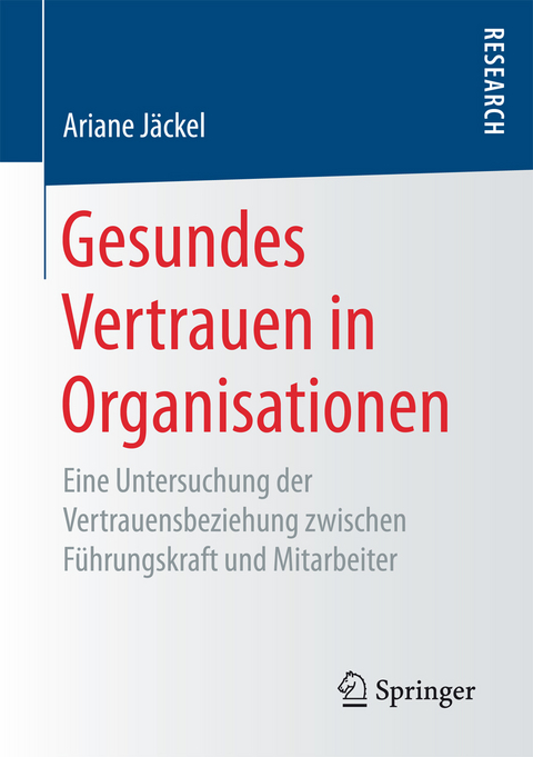 Gesundes Vertrauen in Organisationen - Ariane Jäckel