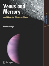 Venus and Mercury, and How to Observe Them -  Peter Grego