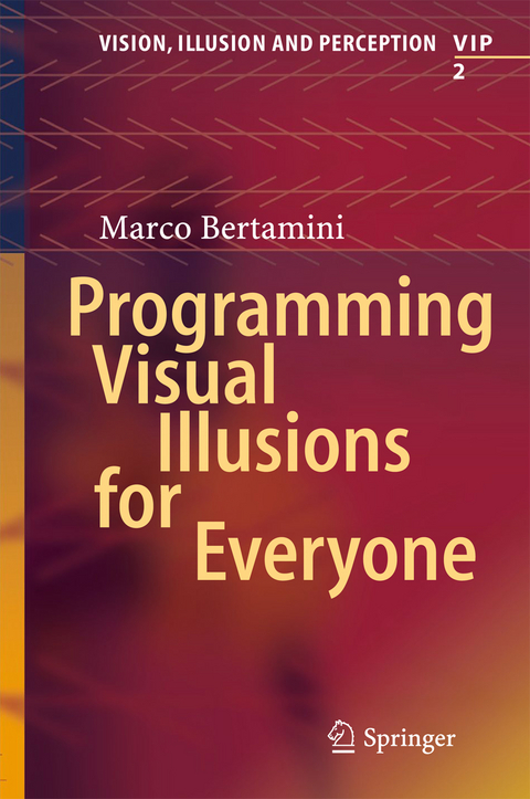 Programming Visual Illusions for Everyone - Marco Bertamini