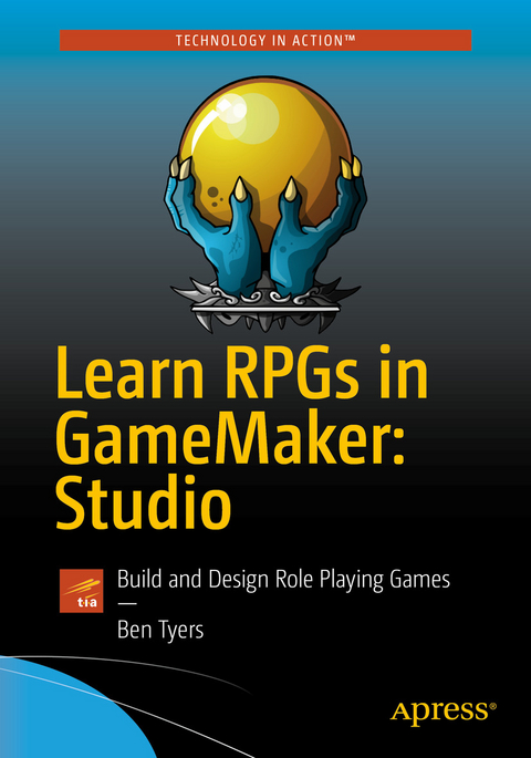 Learn RPGs in GameMaker: Studio -  Ben Tyers