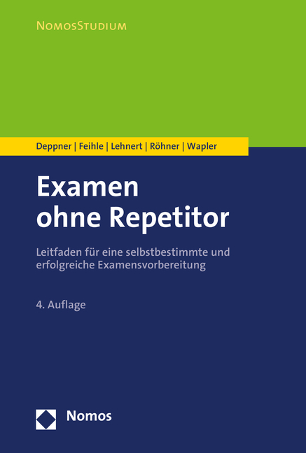 Examen ohne Repetitor - Thorsten Deppner, Prisca Feihle, Matthias Lehnert, Cara Röhner, Friederike Wapler