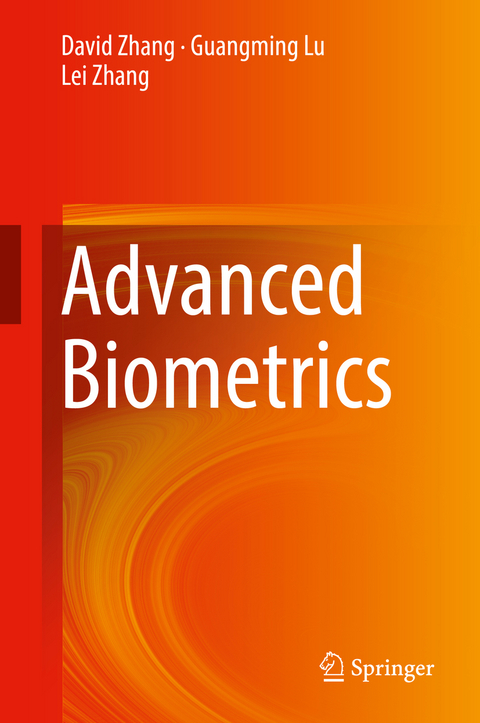 Advanced Biometrics - David Zhang, Guangming Lu, Lei Zhang