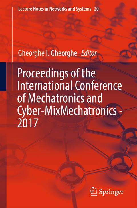 Proceedings of the International Conference of Mechatronics and Cyber-MixMechatronics - 2017 - 