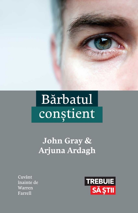 Bărbatul conștient - John Gray, Arjuna Ardagh