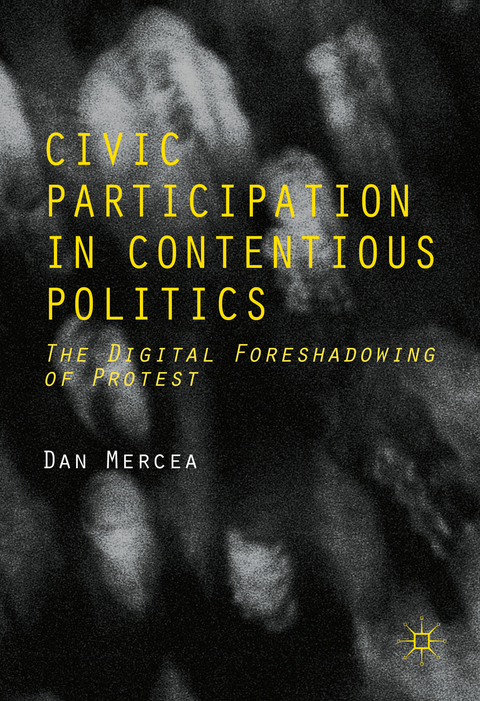 Civic Participation in Contentious Politics - Dan Mercea