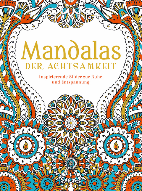 Mandalas der Achtsamkeit - 