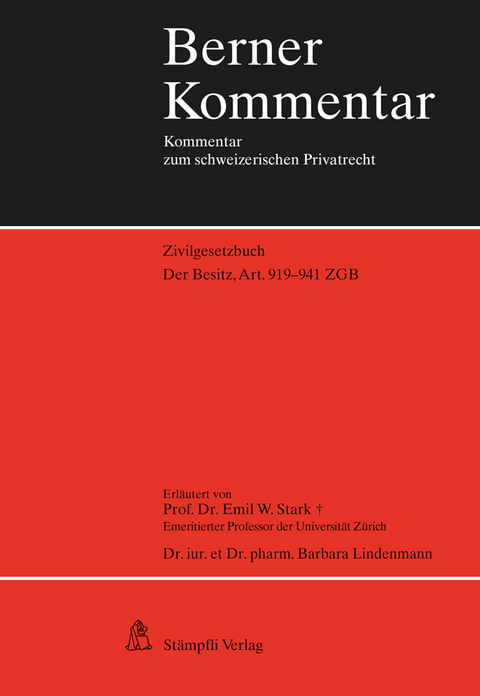 Der Besitz, Art. 919-941 ZGB - Barbara Lindenmann, Emil W. Stark