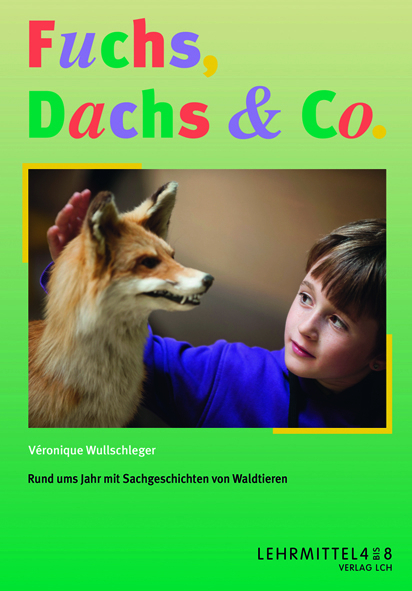 Fuchs, Dachs & Co. - Véronique Wullschleger