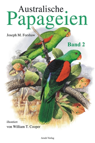 Australische Papageien 2 - Joseph M. Forshaw