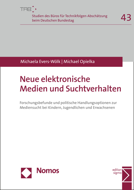 Neue elektronische Medien und Suchtverhalten - Michaela Evers-Wölk, Michael Opielka