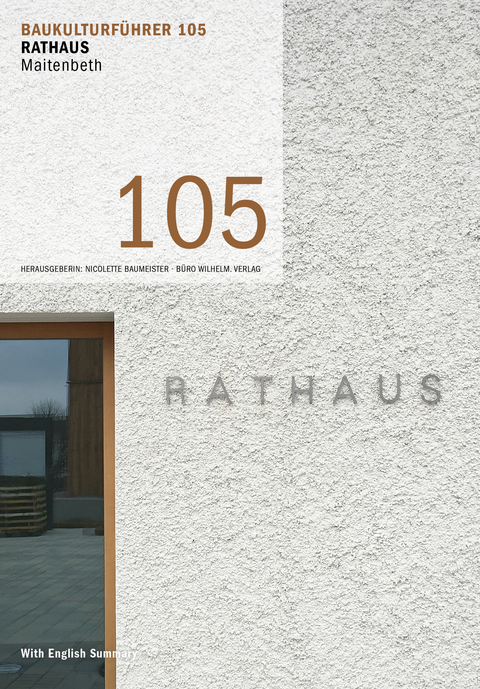 Baukulturführer 105 Rathaus Maitenbeth - Frank Kaltenbach