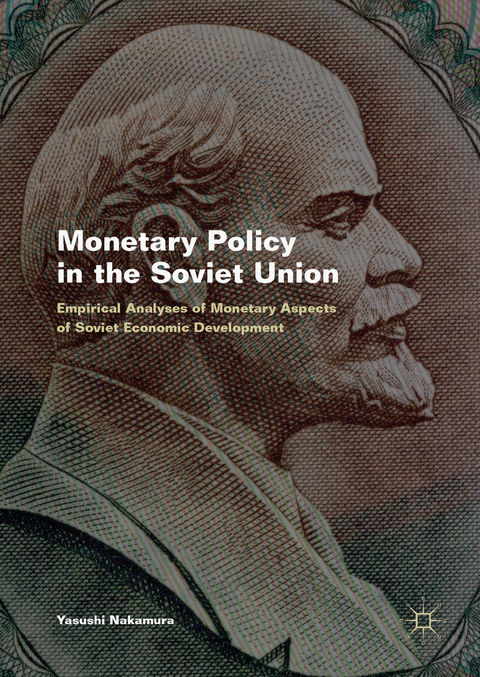 Monetary Policy in the Soviet Union -  Yasushi Nakamura