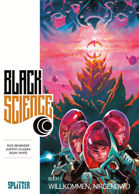 Black Science. Band 2 - Rick Remender, Matteo Scalero, Dean White