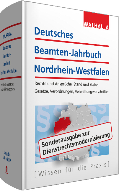 Deutsches Beamten-Jahrbuch Nordrhein-Westfalen Jahresband 2016/2017 -  Walhalla Fachredaktion
