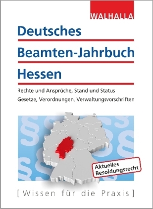 Deutsches Beamten-Jahrbuch Hessen Jahresband 2017 -  Walhalla Fachredaktion