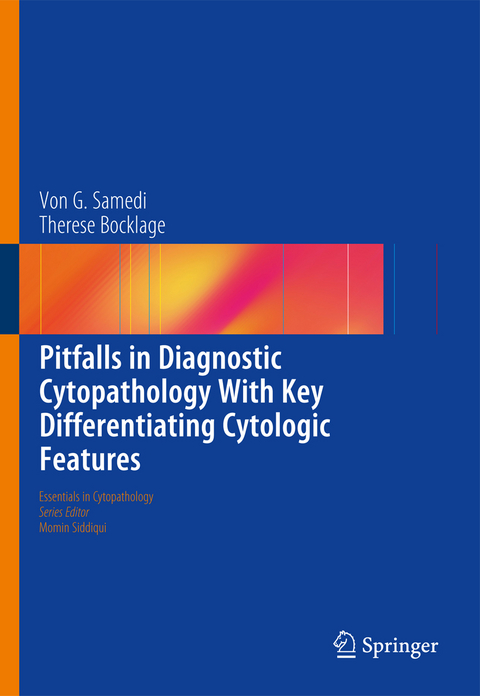 Pitfalls in Diagnostic Cytopathology With Key Differentiating Cytologic Features - Von G. Samedi, Thèrése Bocklage