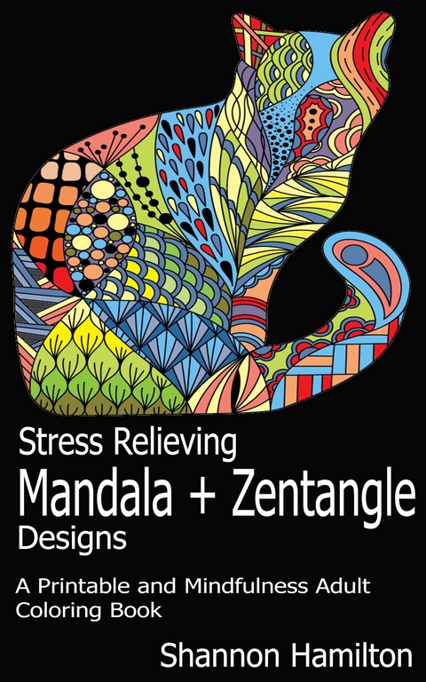 Stress Relieving Mandala+Zentangle Designs -  Shannon Hamilton