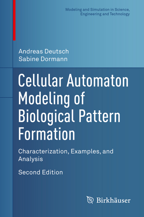 Cellular Automaton Modeling of Biological Pattern Formation - Andreas Deutsch, Sabine Dormann