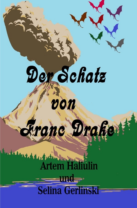 Der Schatz von Franc Drake - Artem Haliulin, Selina Gerlinski