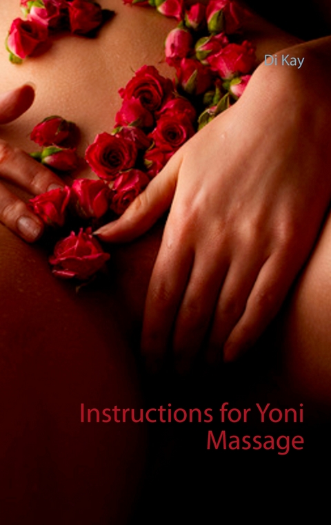 Instructions for Yoni Massage - Di Kay