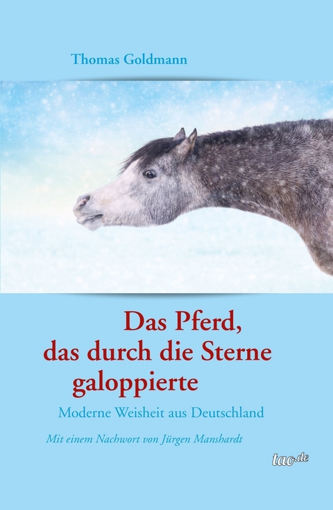 Das Pferd, das durch die Sterne galoppierte -  Thomas Goldmann