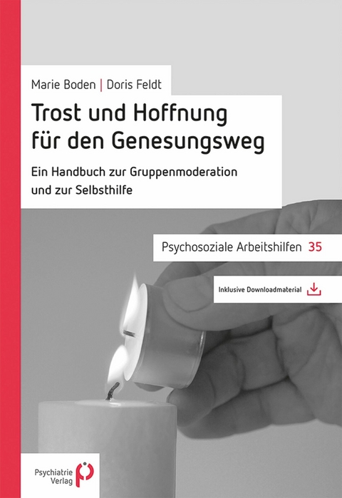 Trost und Hoffnung für den Genesungsweg - Marie Boden, Doris Feldt