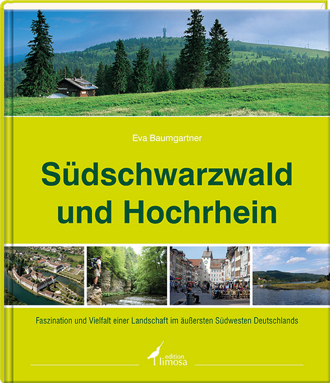 Südschwarzwald und Hochrhein - Eva Baumgartner