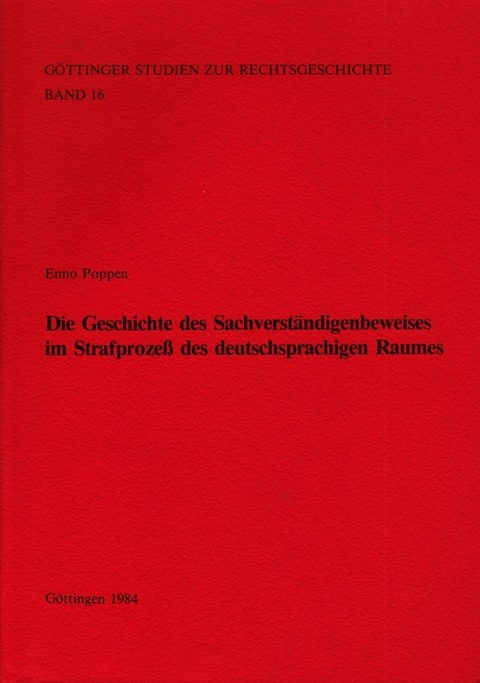 Die Geschichte des Sachverständigenbeweises im Strafprozess des deutschsprachigen Raumes - Enno Poppen